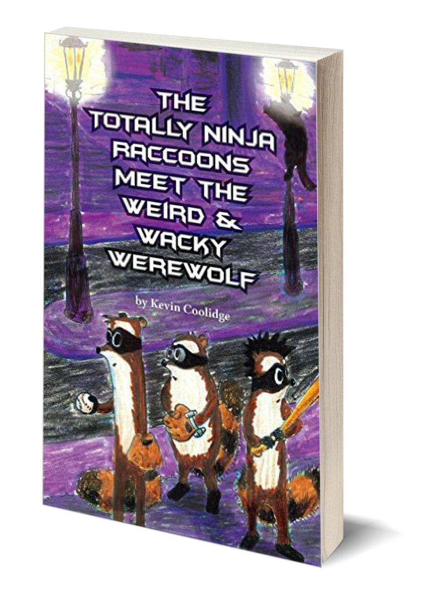 The First Four Totally Ninja Raccoon Adventures – Kevin Coolidge